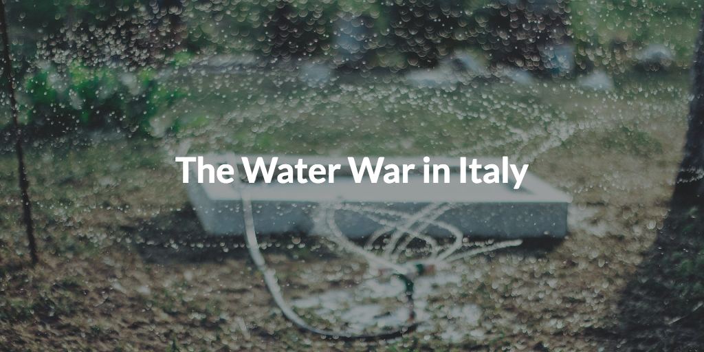 The Water War in Italy