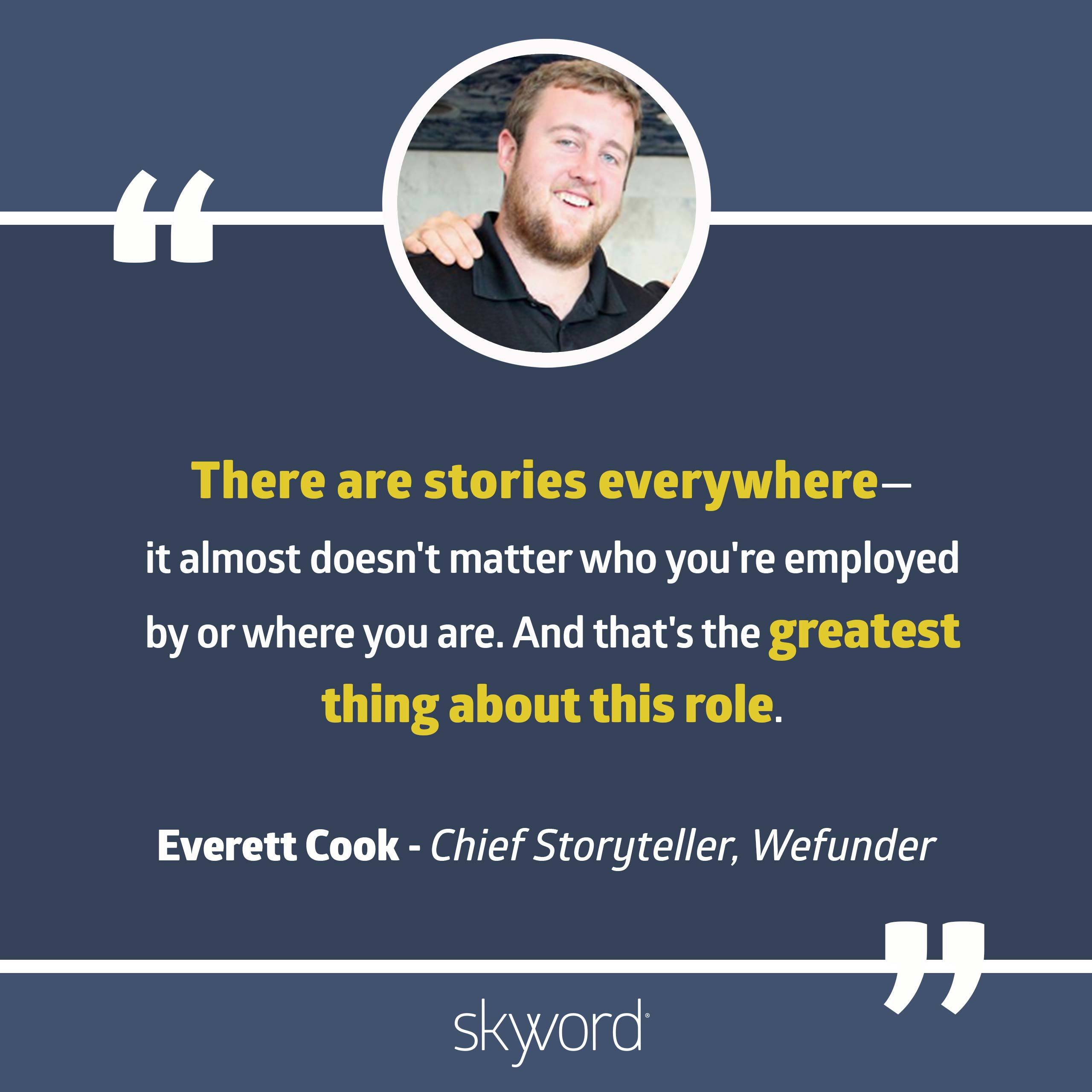 Everett Cook, Chief Storyteller, Wefunder