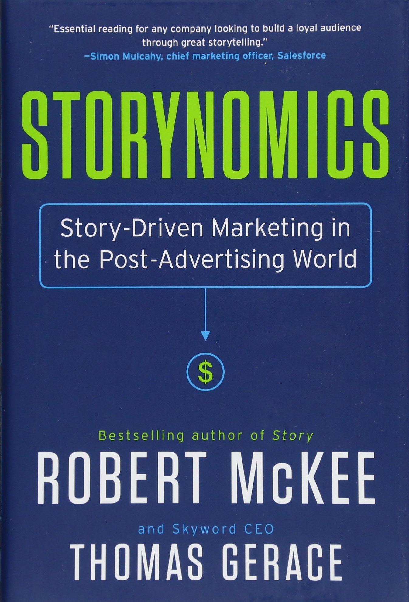 https://www.amazon.com/Storynomics-Story-Driven-Marketing-Post-Advertising-World/dp/1538727935