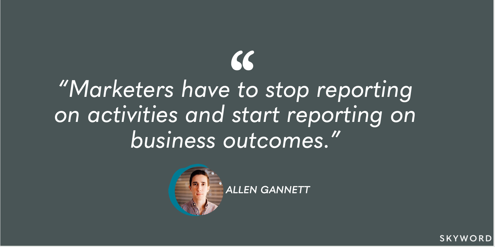 allen gannett data-driven marketing quote