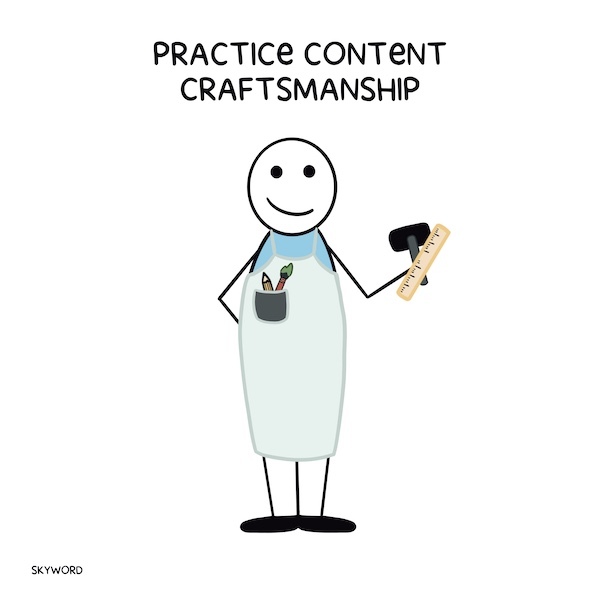 practice content craftsmanship